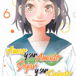 Amar y ser amado, dejar y ser dejado 06