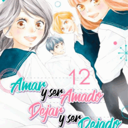Amar y ser amado, dejar y ser dejado 12
