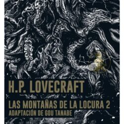 LAS MONTAÑAS DE LA LOCURA VOL. 2