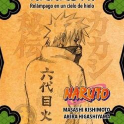 Naruto: La Historia Secreta de Kakashi - Relámpago en un Cielo de Hielo (Novela)