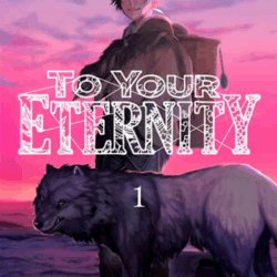 To Your Eternity 01