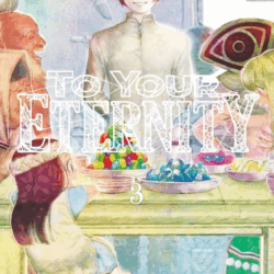 To Your Eternity 03