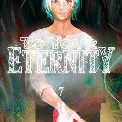 To Your Eternity 07
