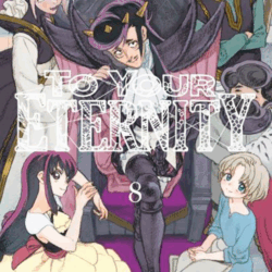 To Your Eternity 08