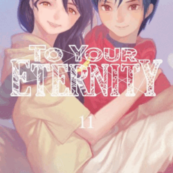 To Your Eternity 11