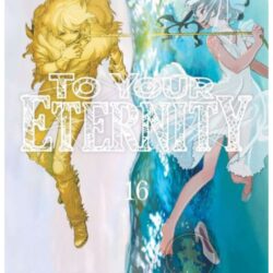 To Your Eternity 16