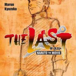 The Last - Naruto the Movie - Novela ligera