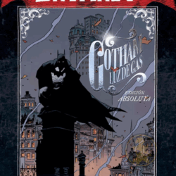 Batman Gotham: Luz de Gas Edición Absoluta