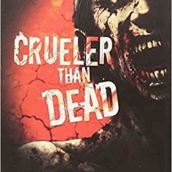 Crueler Than Dead 01
