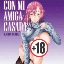 Me Acuesto Con Mi Amiga Casada (+18)