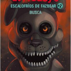 Five Nights At Freddy's: Escalofríos de fazbear 2: Busca