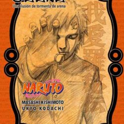 Naruto: La Historia Secreta de Gaara - Una Ilusión de Tormenta de Arena (Novela)