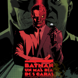 BATMAN: UN MAL DÍA #2: DOS CARAS