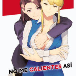 NO ME CALIENTES ASÍ