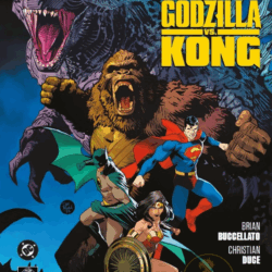 Liga de la Justicia Vol.5 - La Guerra de La Justicia vs Godzilla vs Kong
