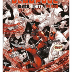 DEADPOOL WHITE BLACK & BLOOD