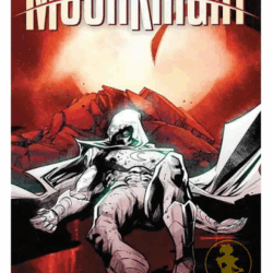 PREVENTA 27-06-25 – MOON KNIGHT VOL 5 LOS ULTIMOS DIAS DE MOON KNIGHT