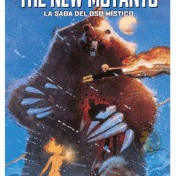 MARVEL MUST HAVE 5 THE NEW MUTANTS LA SAGA DEL OSO MISTICO (HC)