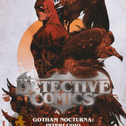 Batman Detective Comic : Gotham Nocturna: Interludio