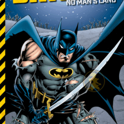 PREVENTA 07-11-25 – BATMAN: NO MAN'S LAND VOL. 2 LEGADO