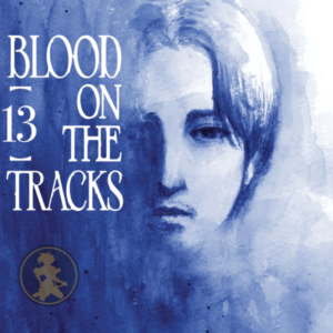Blood on the tracks 13