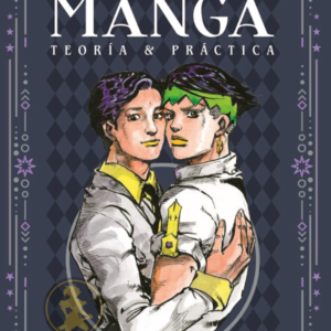 El arte de hacer manga. Teoría y Práctica