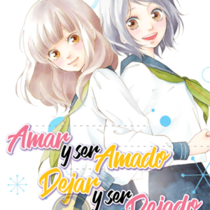 Amar y ser amado, dejar y ser dejado 01