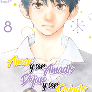 Amar y ser amado, dejar y ser dejado 08