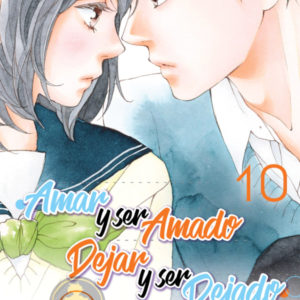Amar y ser amado, dejar y ser dejado 10