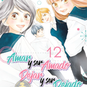 Amar y ser amado, dejar y ser dejado 12