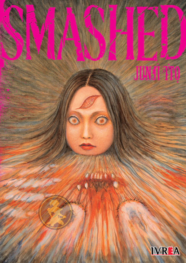 Junji Ito: Smashed