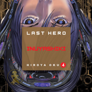 Last hero Inuyashiki 04