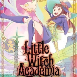 Little Witch Academia 01