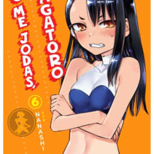 No me jodas, Nagatoro 06