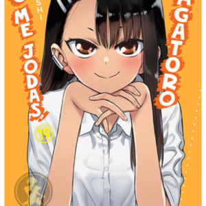 No me jodas, Nagatoro 19