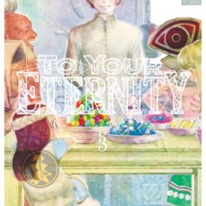 To Your Eternity 03